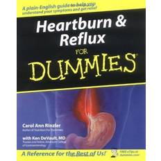 Heartburn Heartburn and Reflux for Dummies