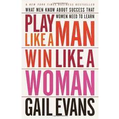 Business, Economics & Management Books Play Like a Man Win Like a Woman: What Men Know About Success That Women Need to Learn (Paperback, 2001)