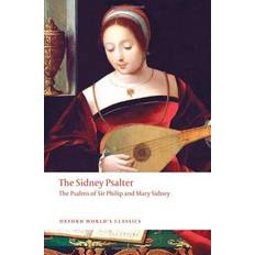 The Sidney Psalter: The Psalms of Sir Philip and Mary Sidney (Oxford World's Classics) (Paperback)