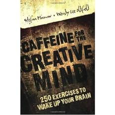 Livres Caffeine for the Creative Mind: 250 Exercises to Wake Up Your Brain