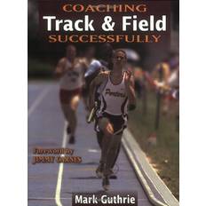 Books Coaching Track and Field Successfully (Coaching Successfully Series, 4000) (Paperback)