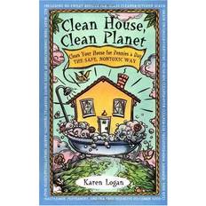 Clean House, Clean Planet: Clean Your House for Pennies a Day, the Safe, Nontoxic Way (Hæftet)