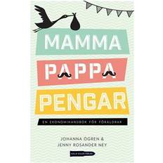 Böcker Mamma, pappa, pengar: en ekonomihandbok för föräldrar (Inbunden)