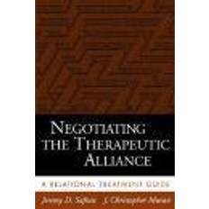 Negotiating the Therapeutic Alliance: A Relational Treatment Guide (Häftad, 2003)