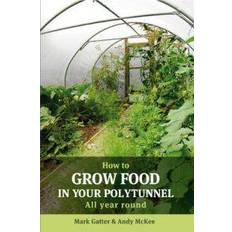 Polytunnel How to Grow Food in Your Polytunnel (Paperback, 2010)