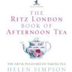 The Ritz London Book of Afternoon Tea (Indbundet, 2006)