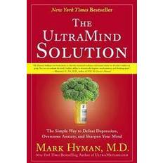 Books The UltraMind Solution: The Simple Way to Defeat Depression, Overcome Anxiety, and Sharpen Your Mind (Paperback, 2010)