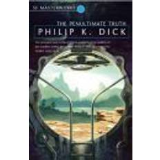 F dick The Penultimate Truth (S.F. MASTERWORKS) (Paperback, 2005)