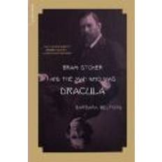 Dracula bram stoker Bram Stoker and the Man Who Was Dracula (Paperback, 2002)