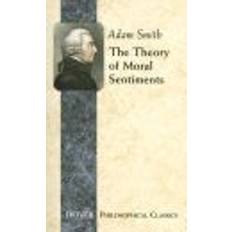 The theory of moral sentiments THE THEORY OF MORAL SENTIMENTS (Paperback, 2007)