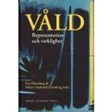 Våld: representation och verklighet (Inbunden)
