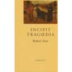 Incipit trag?dia (Häftad)