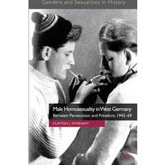 Male Homosexuality in West Germany (E-Book, 2015)