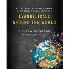 Around the world Evangelicals Around the World (Hardcover, 2015)