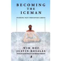 Wim hof Becoming the Iceman (Hæftet, 2011)