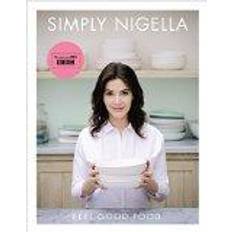 Feel good food Simply Nigella: Feel Good Food