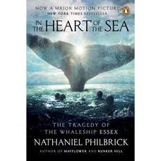 Books In the Heart of the Sea: The Tragedy of the Whaleship Essex (Paperback, 2015)