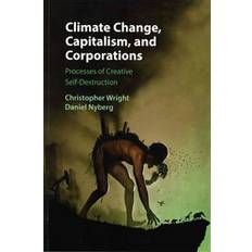 Climate capitalism Climate Change, Capitalism, and Corporations (Häftad, 2015)