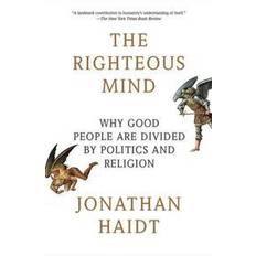 Bøger The Righteous Mind: Why Good People Are Divided by Politics and Religion (Hæftet, 2013)