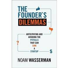 Books The Founder's Dilemmas: Anticipating and Avoiding the Pitfalls That Can Sink a Startup (The Kauffman Foundation Series on Innovation and Entrepreneurship) (Paperback, 2013)