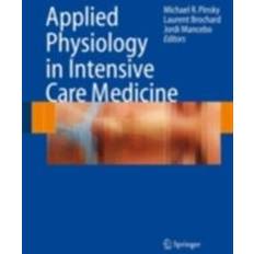 Applied Physiology in Intensive Care Medicine (E-Book, 2015)