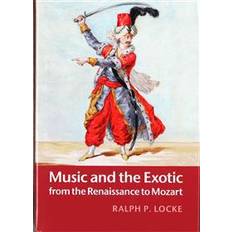 Bøger Music and the Exotic from the Renaissance to Mozart (Indbundet, 2015)