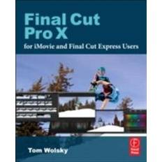 Final cut pro Final Cut Pro X for iMovie and Final Cut Express Users: Making the Creative Leap (Häftad, 2012)