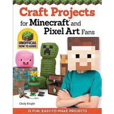 Pixel art Craft Projects for Minecraft and Pixel Art Fans (Häftad, 2014)