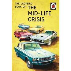 The Ladybird Book of the Mid-Life Crisis (Inbunden, 2015)