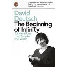 The Beginning of Infinity: Explanations That Transform the World (Paperback, 2012)