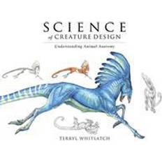 Science of Creature Design (Paperback, 2015)