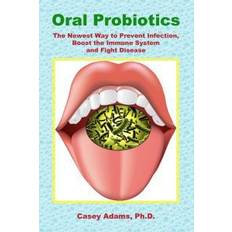 Oral Probiotics (Paperback, 2010)