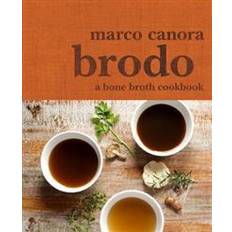 Bone broth Brodo: A Bone Broth Cookbook (Inbunden, 2015)