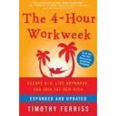 Business, Economics & Management Books The 4-Hour Workweek: Escape 9-5, Live Anywhere, and Join the New Rich (Hardcover, 2009)