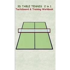 Bøker 3D Table Tennis Tacticboard and Training Workbook (Heftet, 2016)