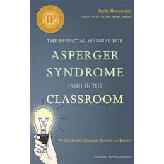 Bøker The Essential Manual for Asperger Syndrome (ASD) in the Classroom (Heftet, 2015)