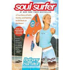 Libros electrónicos Soul Surfer: A True Story of Faith, Family, and Fighting to Get Back on the Board (Libro electrónico, 2006)