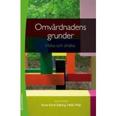 Omvårdnadens grunder - Hälsa och ohälsa (bok + digital produkt)