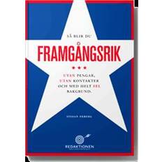 Så blir du framgångsrik - utan pengar, utan kontakter och med helt fel bakgrund (Board book)