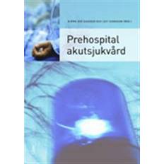 Prehospital akutsjukvård (Häftad)