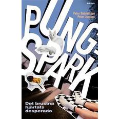 Pungspark: det brustna hjärtats desperado (Inbunden)
