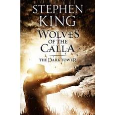 The Dark Tower V: Wolves of the Calla: (Volume 5) (Paperback, 2012)