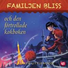 Mat & Dryck Ljudböcker Familjen Bliss och den förtrollade kokboken (Ljudbok, 2015)