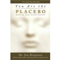 Joe dispenza You Are the Placebo: Making Your Mind Matter (Häftad, 2015)