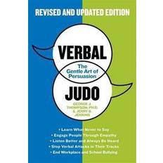 The art of persuasion Verbal Judo: The Gentle Art of Persuasion (Häftad, 2013)