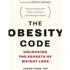 The Obesity Code: Unlocking the Secrets of Weight Loss (Hæftet, 2016)