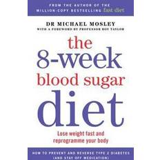 Michael mosley The 8-Week Blood Sugar Diet (Häftad, 2015)
