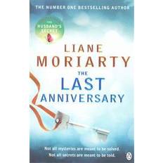 Liane moriarty The Last Anniversary: From the bestselling author of Big Little Lies, now an award winning TV series (Paperback, 2014)