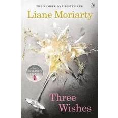 Liane moriarty Three Wishes: From the bestselling author of Big Little Lies, now an award winning TV series (Paperback, 2016)