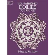 Old Fashioned Doilies to Crochet (Häftad, 1987)